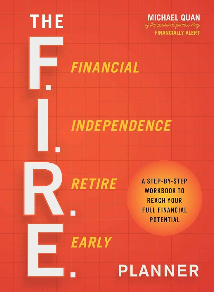 The F.I.R.E. Planner by Michael Quan